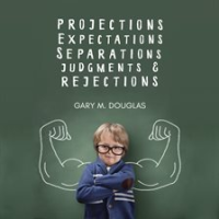 Projections__Expectations__Separations__Judgments___Rejections